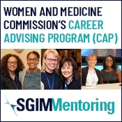 Banner for the SGIM Women and Medicine Commission's Career Advising Program (CAP) displayed over a collage of three photos featuring six female SGIM members smiling.